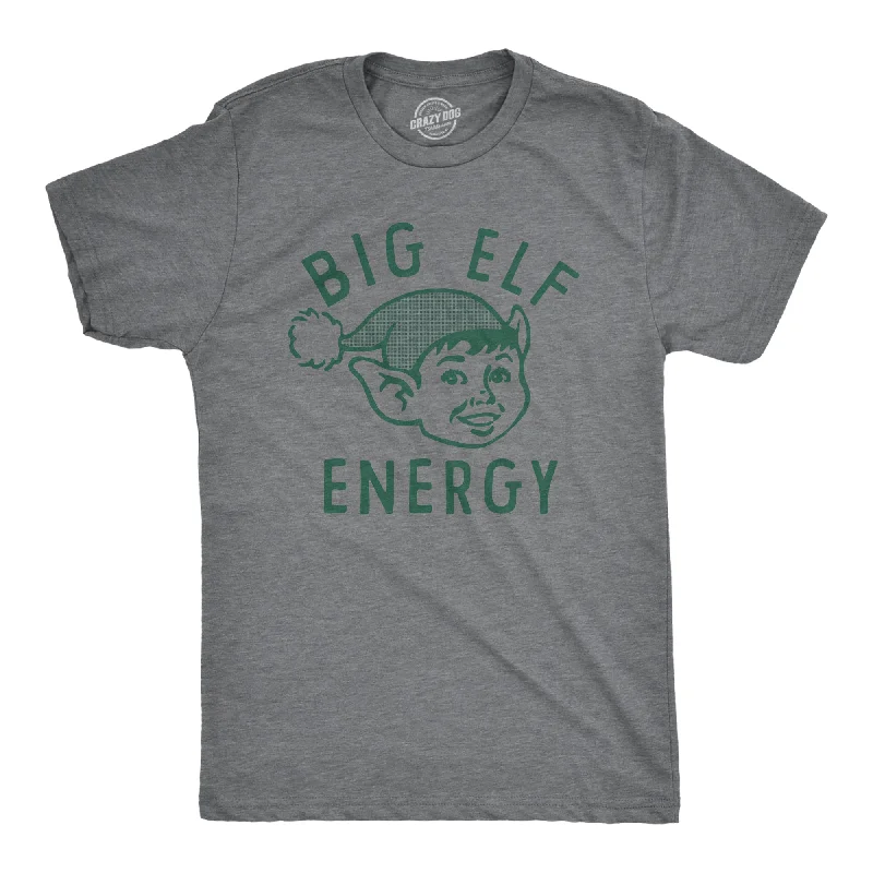 Big Elf Energy Men's T Shirt