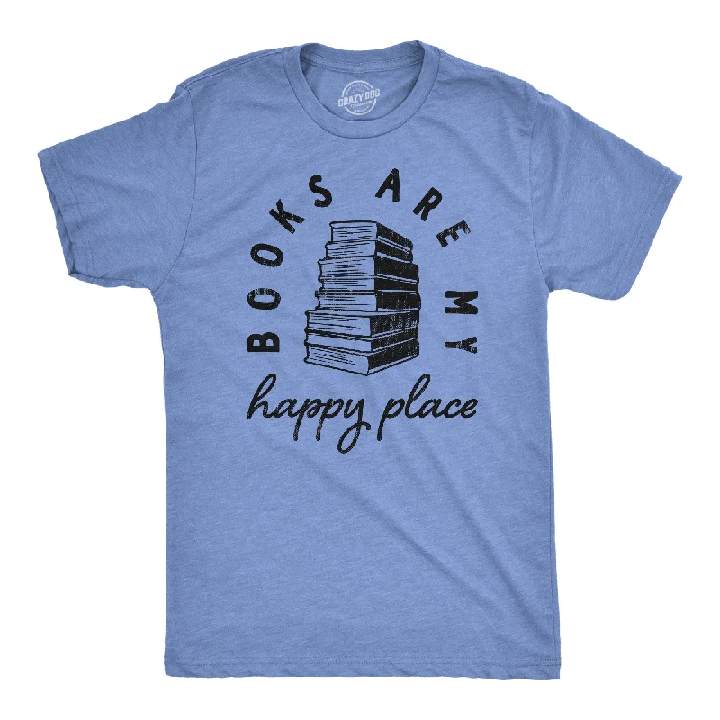 Books Are My Happy Place Men's T Shirt