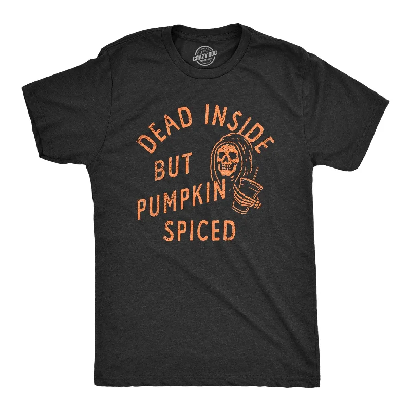 Dead Inside But Pumpkin Spiced Men's T Shirt