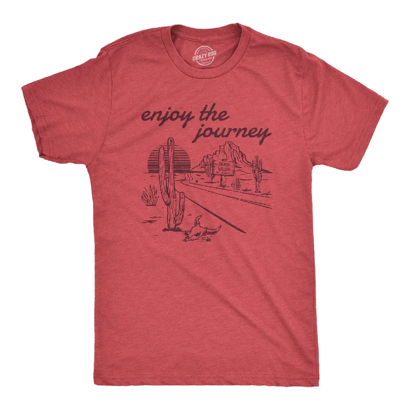 Enjoy The Journey Men's T Shirt