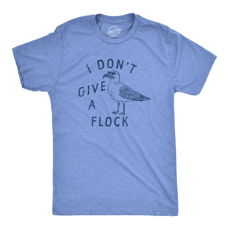 I Dont Give A Flock Men's T Shirt