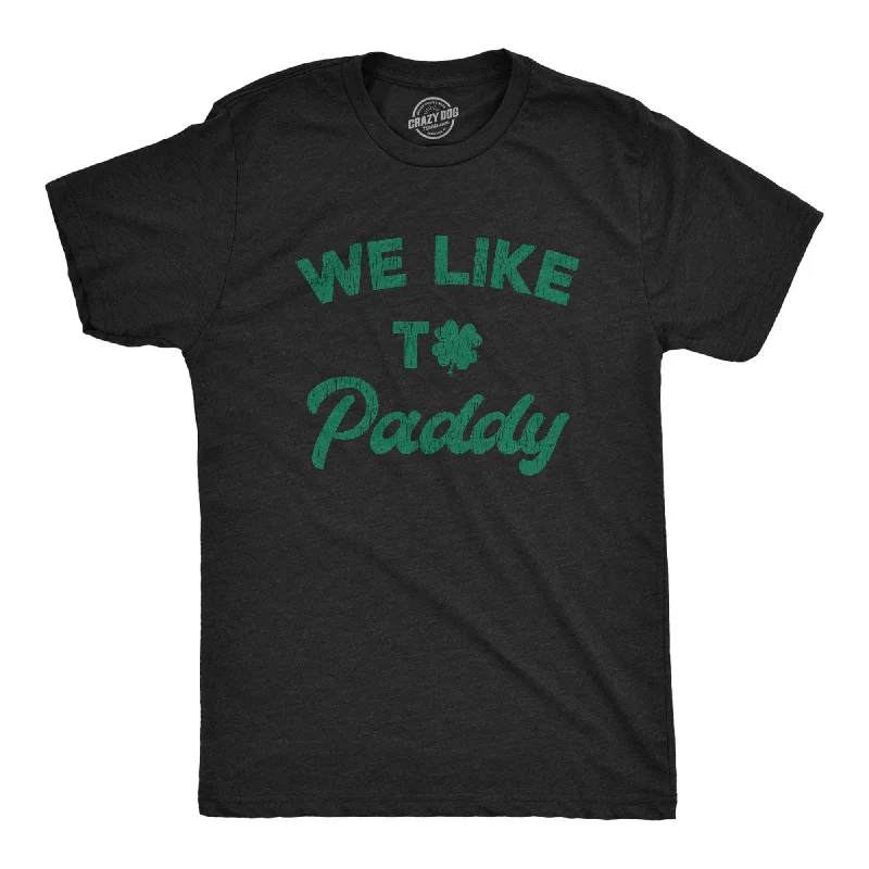 We Like To Paddy Men's T Shirt